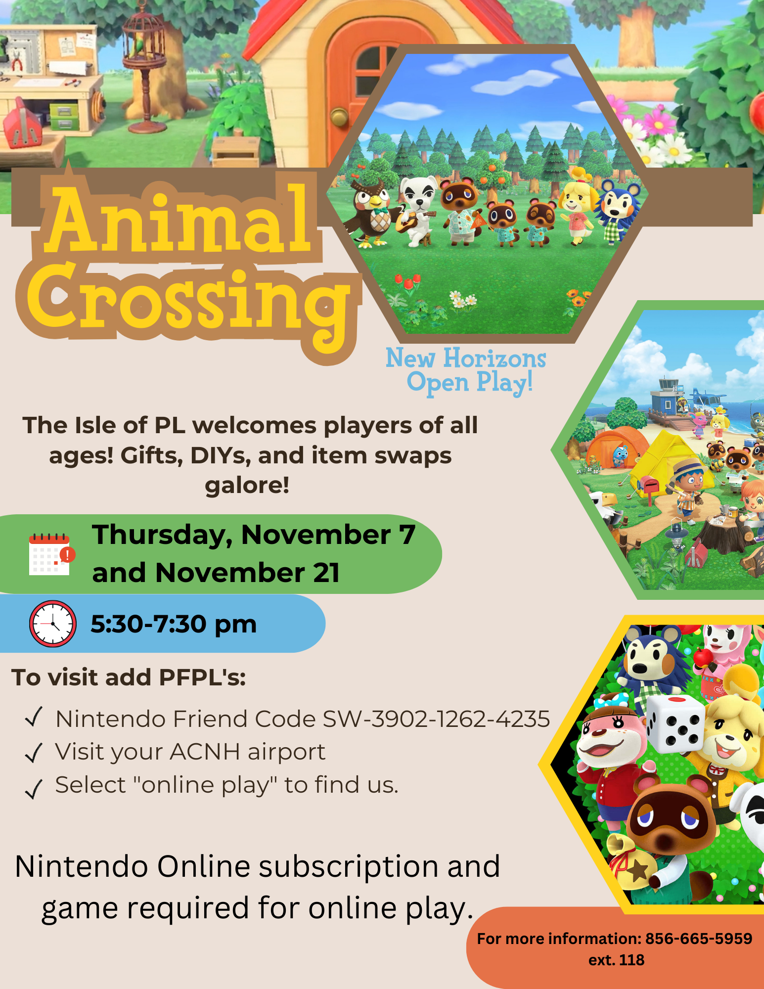 The Isle of PL welcomes players of all ages! To visit add PFPL's Nintendo Friend Code, SW-3902-1262-4235, visit your ACNH airport, and select "online play" to find us. Nintendo Online subscription and game required for online play.