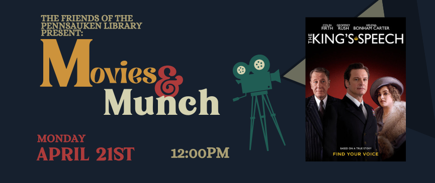 Movie & munch at April 21 at 12 viewing the "King's Speech"