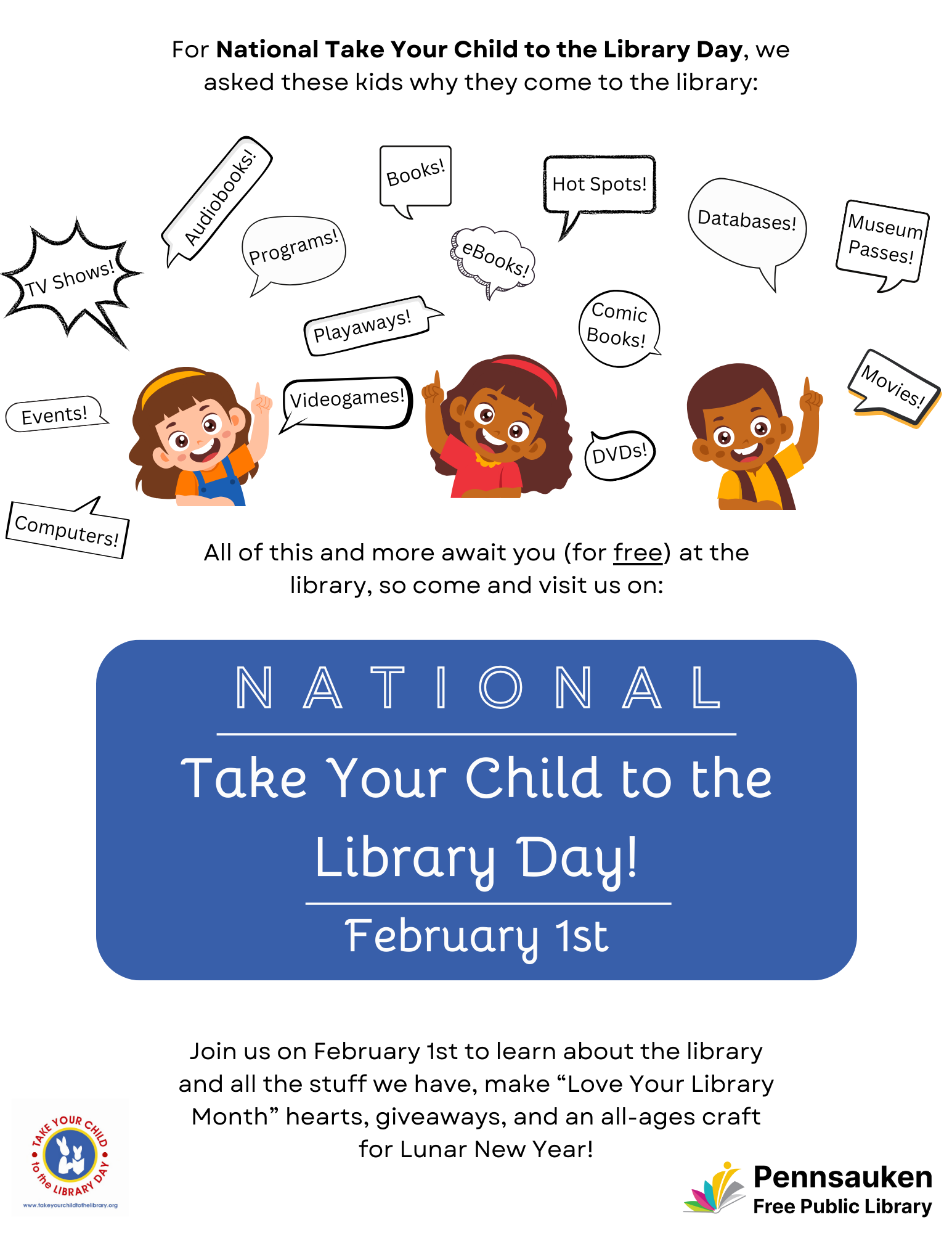 Celebrate the fun of bringing your child to the Library! Learn all about what PFPL has to offer, fill in a “Love Your Library” heart, and celebrate Lunar New Year with an all-ages craft.