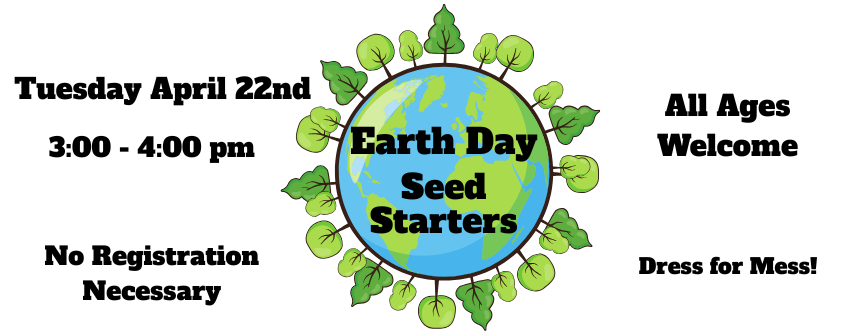 Dress for mess and join us to make earth friendly seed starters. When the seeds sprout they can be planted right in your own garden! No registration required. While supplies last.