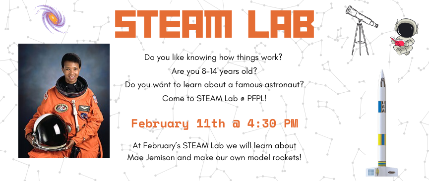 STEAM Lab (Ages 8-14): Learn about Mae Jemison, the first African American woman to go into space, and build a rocket!