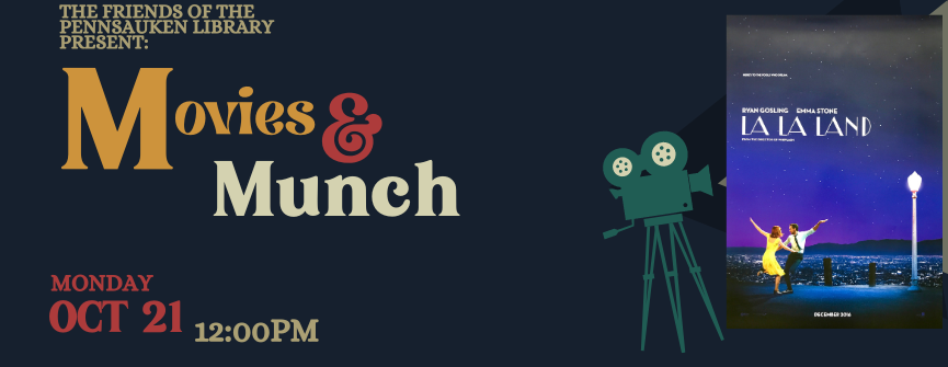 Join the Friends on Monday, October 21st at 12pm for an Academy Award winning picture: La La Land. Participants are encouraged to bring lunch but snacks and beverages will be provided by The Friends of the Library.
